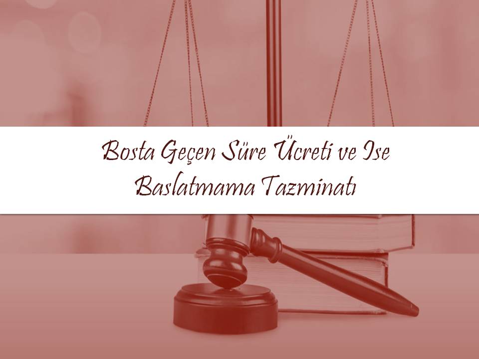 işe başlatmama tazminatı