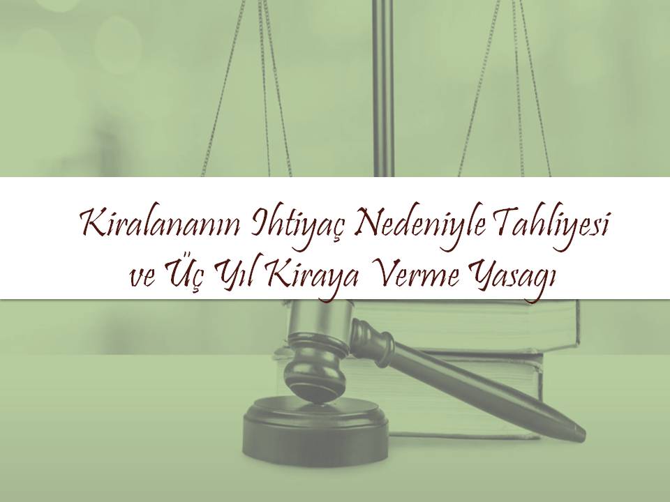 İhtiyaç Nedeniyle Tahliye Davası * 2026